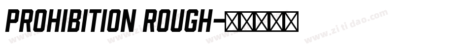 Prohibition Rough字体转换